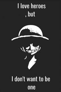 Front cover_I Love Heroes, But I Don't Want To Be One