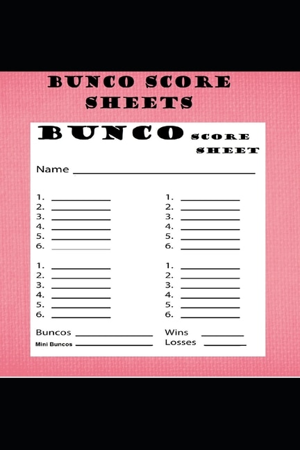Bunco Score Sheets: 120 Score Keeping for Bunco fan