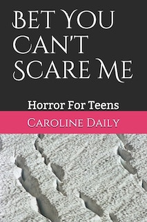 Front cover_Bet You Can't Scare Me