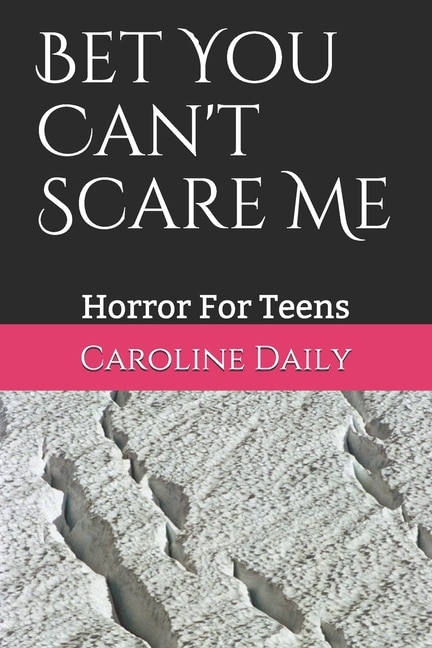 Front cover_Bet You Can't Scare Me