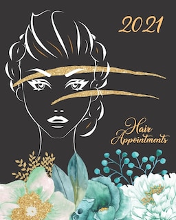 Hair Appointments 2021: Women's Hairdressers Daily Appointment Book For Studios & Salons - A Scheduler With Password Page &