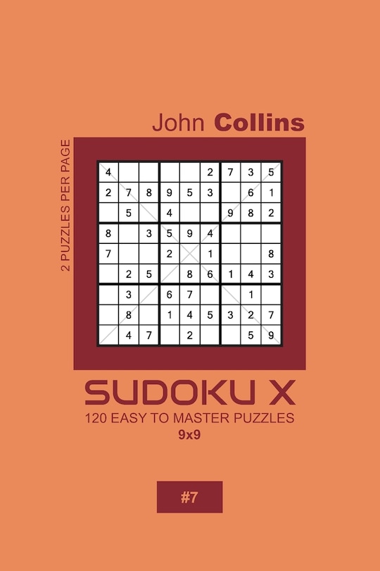 Front cover_Sudoku X - 120 Easy To Master Puzzles 9x9 - 7