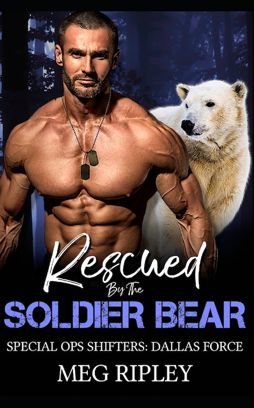 Rescued By The Soldier Bear