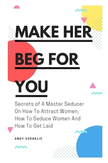 Couverture_Make Her Beg For You