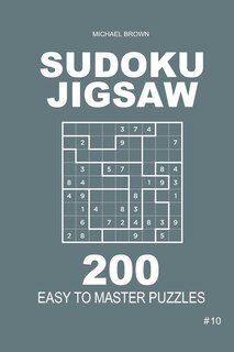 Couverture_Sudoku Jigsaw - 200 Easy to Master Puzzles 9x9 (Volume 10)