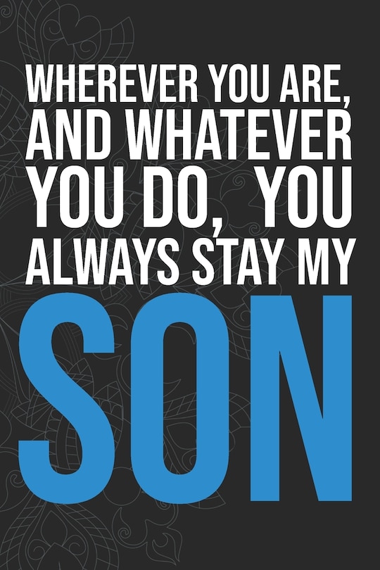 Couverture_Wherever you are, And whatever you do, You always Stay My Son