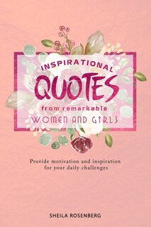 Front cover_Inspirational quotes from remarkable women and girls