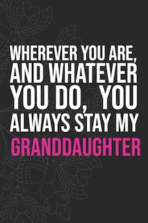 Front cover_Wherever you are, And whatever you do, You always Stay My Granddaughter