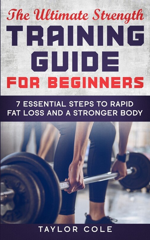 Couverture_The Ultimate Strength Training Guide for Beginners