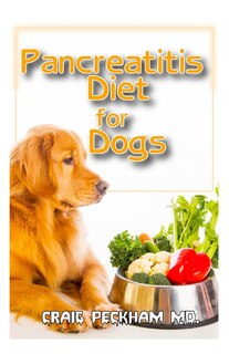 Couverture_Pancreatitis Diet for Dogs
