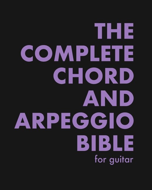 Front cover_The Complete Chord and Arpeggio Bible
