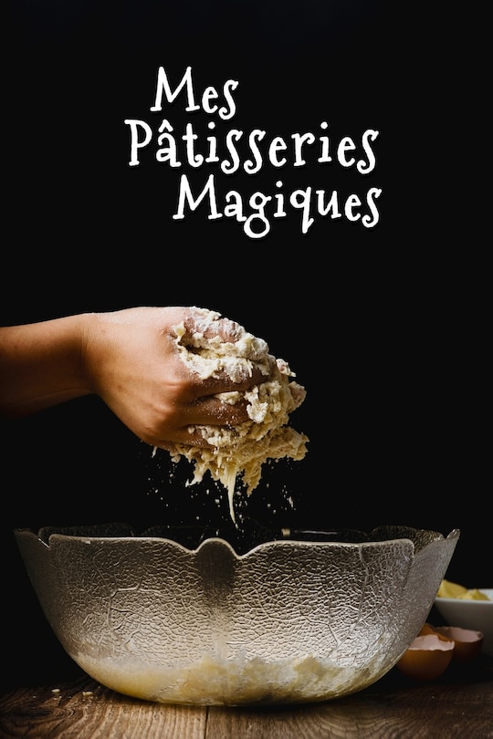 Couverture_Mes Pâtisseries Magiques