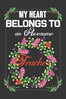 Front cover_My Heart Belongs To An Awesome Teacher