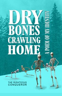 Front cover_Dry Bones Crawling Home