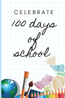 celebrate 100days of school: happy day 100 of school