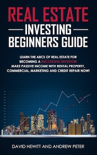 Front cover_Real Estate Investing Beginners Guide