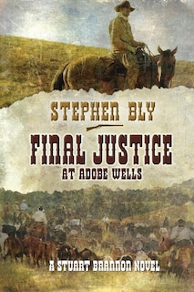 Front cover_Final Justice at Adobe Wells