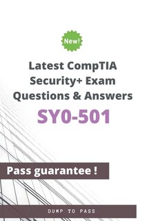 Front cover_Latest CompTIA Security+ SY0-501 Exam Questions and Answers
