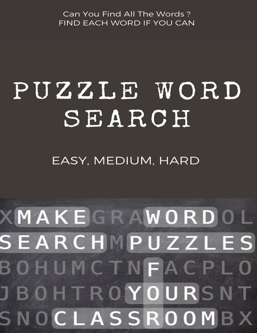 Can You Find All the Words ? Puzzle Word Search Easy, Medium, Hard: Word Search Puzzle Book for Adults, large print word search books, word search books hard for adults