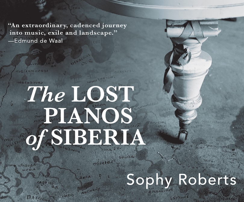 Front cover_The Lost Pianos of Siberia