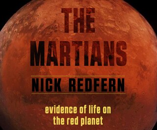 The Martians: Evidence of Life on the Red Planet