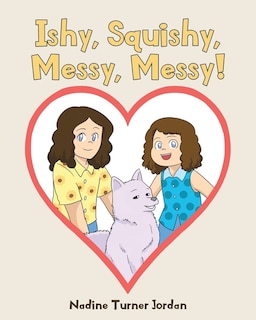 Front cover_Ishy, Squishy, Messy, Messy!