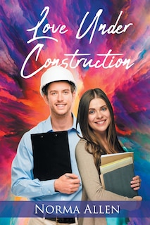 Front cover_Love Under Construction