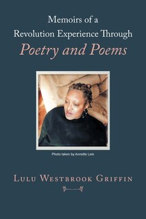 Front cover_Memoirs of a Revolution Experience Through Poetry and Poems