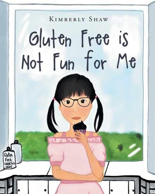 Front cover_Gluten Free is Not Fun for Me