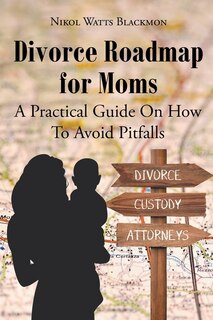 Front cover_Divorce Roadmap for Moms