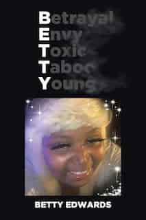 Betrayal Envy Toxic Taboo Young de Betty Edwards