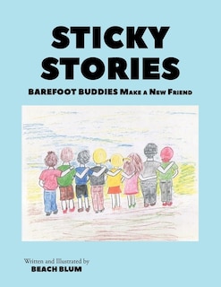 Sticky Stories: Barefoot Buddies Make a New Friend