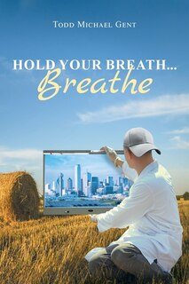 Front cover_Hold Your Breath...Breathe