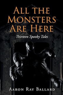 Front cover_All the Monsters Are Here