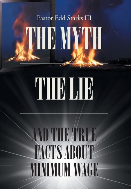 Couverture_The Myth the Lie and the True Facts about Minimum Wage