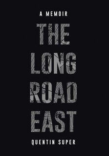 The Long Road East