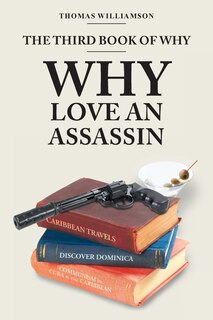 Front cover_The Third Book of Why - Why Love An Assassin