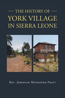 Couverture_The History of York Village in Sierra Leone