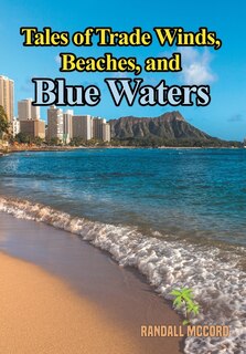 Couverture_Tales of Trade Winds, Beaches, and Blue Waters