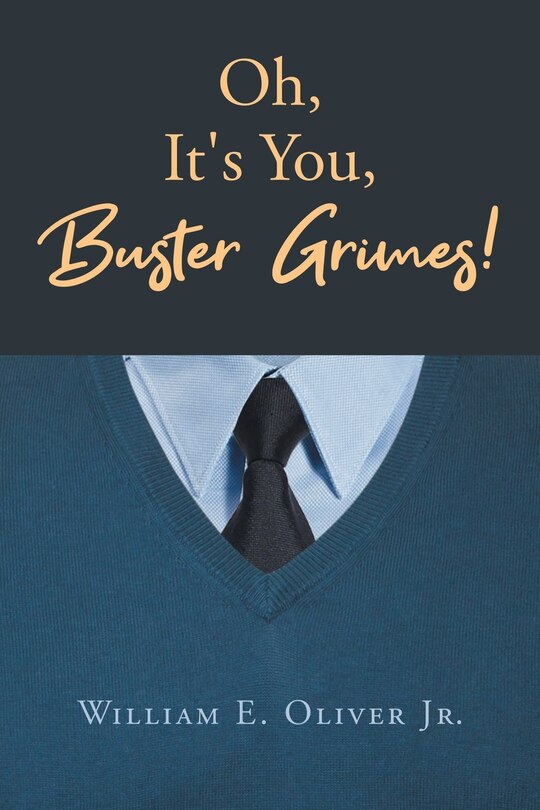 Front cover_Oh, It's You, Buster Grimes!