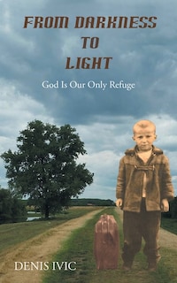 Front cover_From Darkness To Light