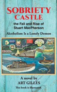 Couverture_Sobriety Castle the Fall and Rise of Stuart MacPherson