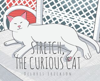 Stretch, The Curious Cat