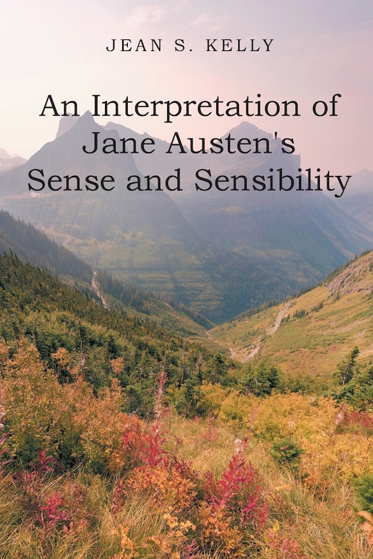 Front cover_An Interpretation of Jane Austen's Sense and Sensibility