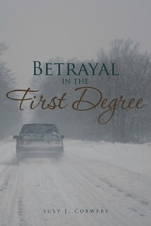 Front cover_Betrayal in the First Degree