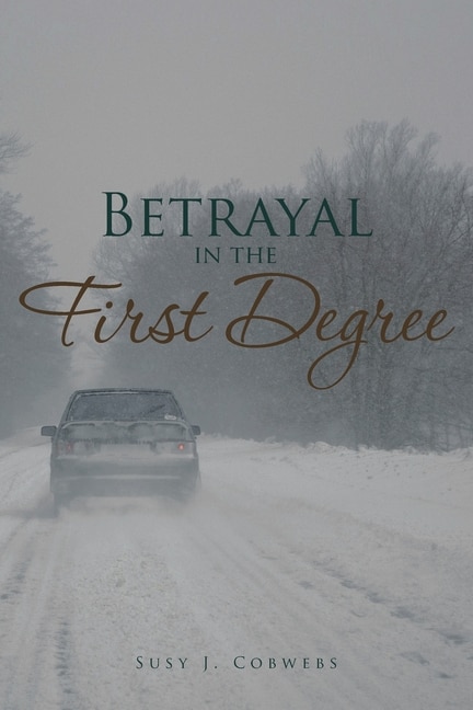 Front cover_Betrayal in the First Degree