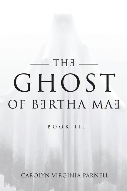 Couverture_The Ghost of Bertha Mae Book III