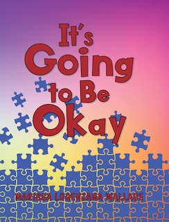 Front cover_It's Going to Be Okay