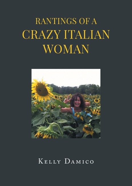 Front cover_Rantings of A Crazy Italian Woman