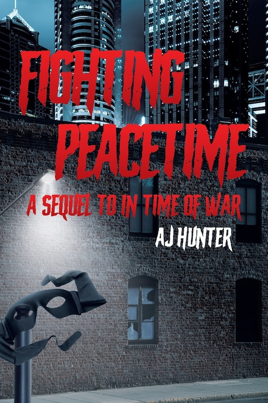 Fighting Peacetime: A Sequel to In Time of War